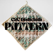 Load image into Gallery viewer, C2C Dishcloth Pattern