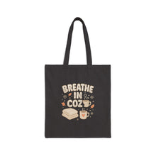 Load image into Gallery viewer, Cozy &#39;Breathe In, Cozy&#39; Cotton Canvas Tote — Cute Coffee &amp; Toast Eco Bag
